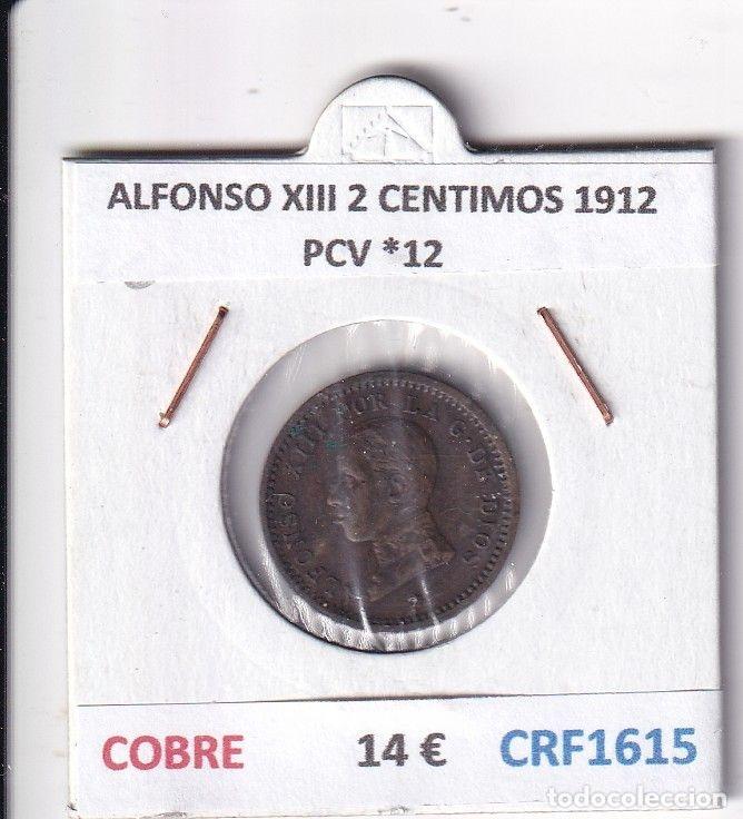 Moedas de Espanha: CRF1615 MONEDA ESPA&Ntilde;A ALFONSO XIII 2 CENTIMOS 1912 PCV *12 COBRE