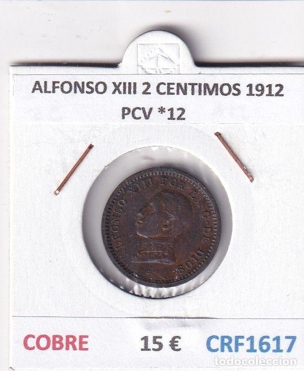 Moedas de Espanha: CRF1617 MONEDA ESPA&Ntilde;A ALFONSO XIII 2 CENTIMOS 1912 PCV *12 COBRE
