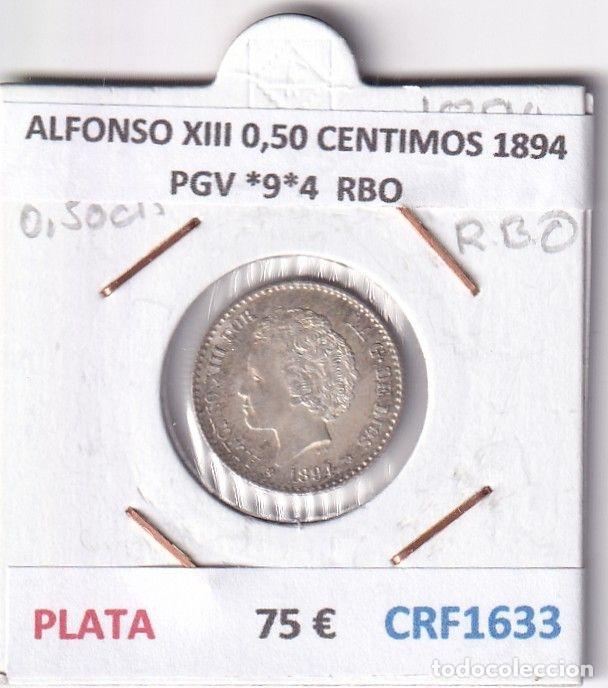 Moedas de Espanha: CRF1633 MONEDA ESPA&Ntilde;A ALFONSO XIII 0,50 CENTIMOS 1894 PGV *9*4 PLATA RESTOS BRILLO ORIGINAL