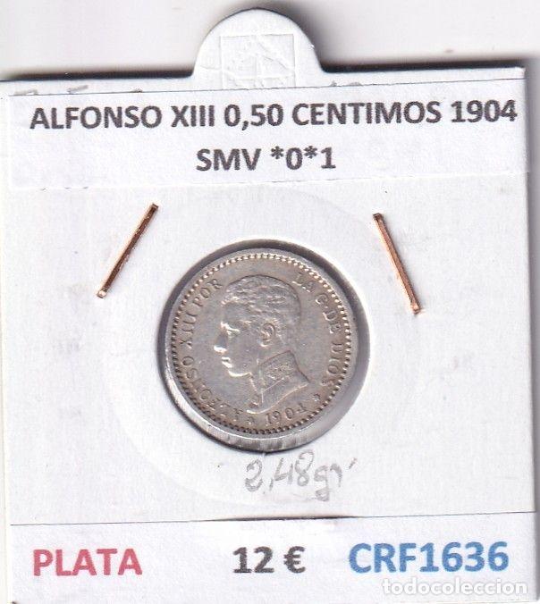 M&uuml;nzen von Spanien: CRF1636 MONEDA ESPA&Ntilde;A ALFONSO XIII 0,50 CENTIMOS 1904 SMV *0*1 PLATA