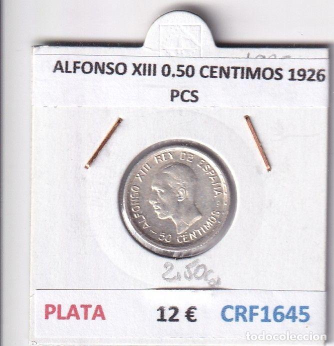 M&uuml;nzen von Spanien: CRF1645 MONEDA ESPA&Ntilde;A ALFONSO XIII 0,50 CENTIMOS 1926 PCS PLATA