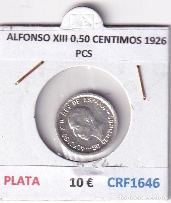 M&uuml;nzen von Spanien: CRF1646 MONEDA ESPA&Ntilde;A ALFONSO XIII 0,50 CENTIMOS 1926 PCS PLATA
