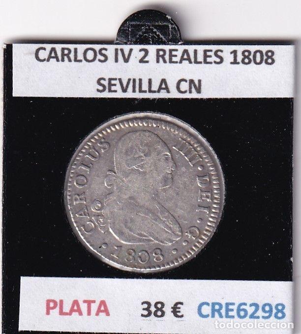 M&uuml;nzen von Spanien: CRE6298 MONEDA ESPA&Ntilde;A CARLOS IV 2 REALES 1808 SEVILLA CN PLATA