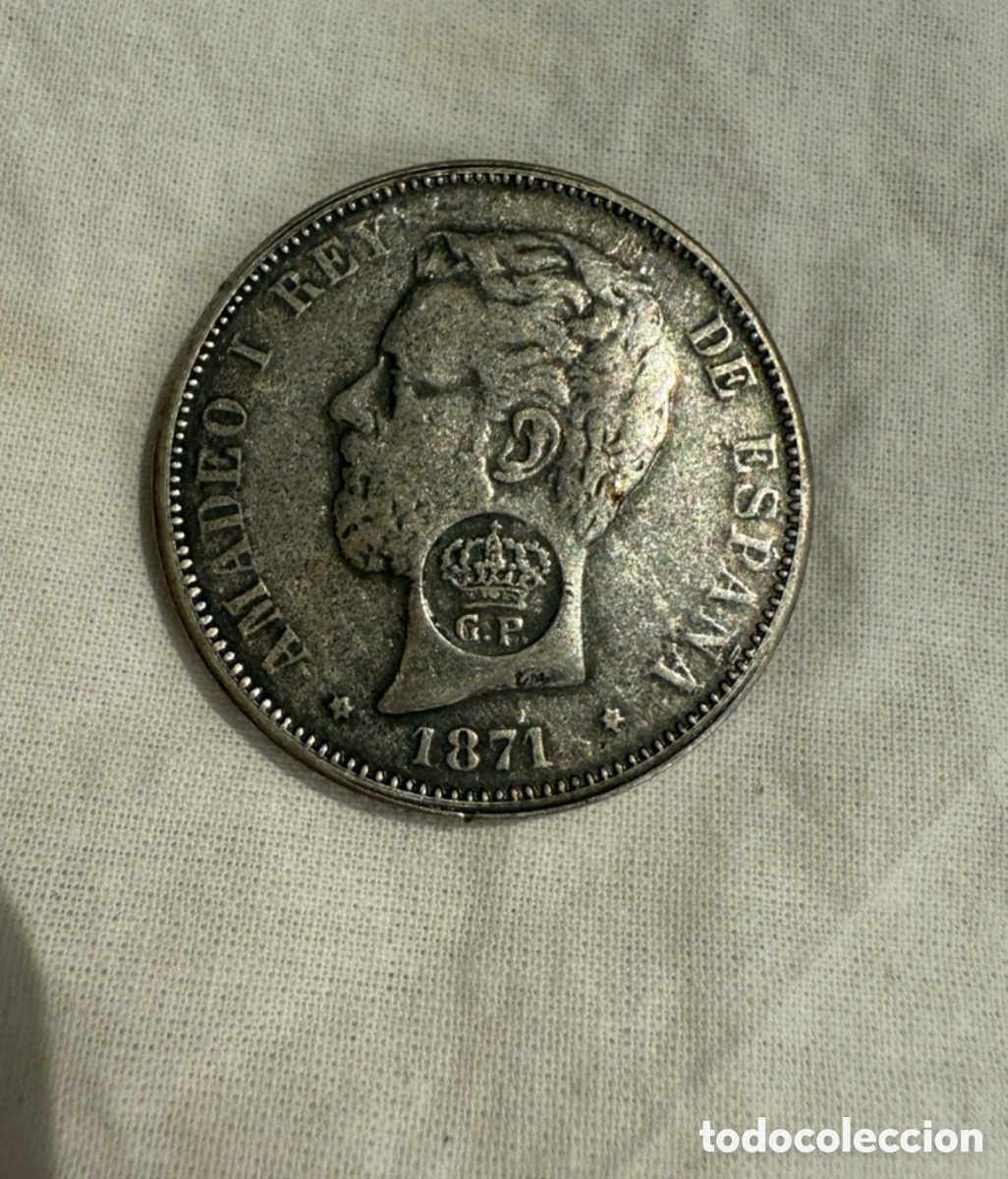 Monedas de Espa&ntilde;a: Amadeo I 1871 &ndash; Resello GP &ndash; Metal con Presencia de Plata