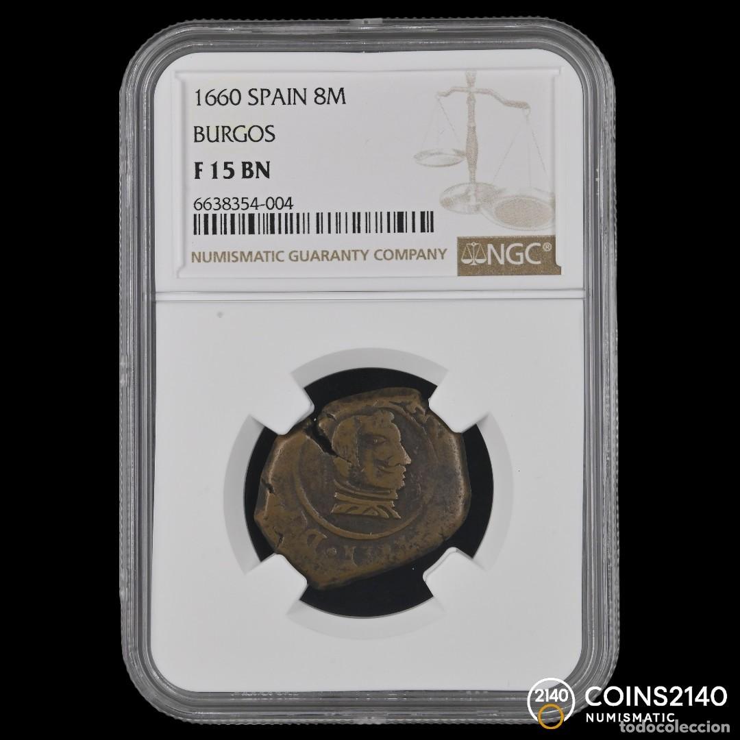 Monedas de Espa&ntilde;a: NGC TOP POP. Felipe IV (1621-1665). 8 maraved&iacute;s. (1660). Burgos. (AC - 301). 8,14g. NGC F15 BN.