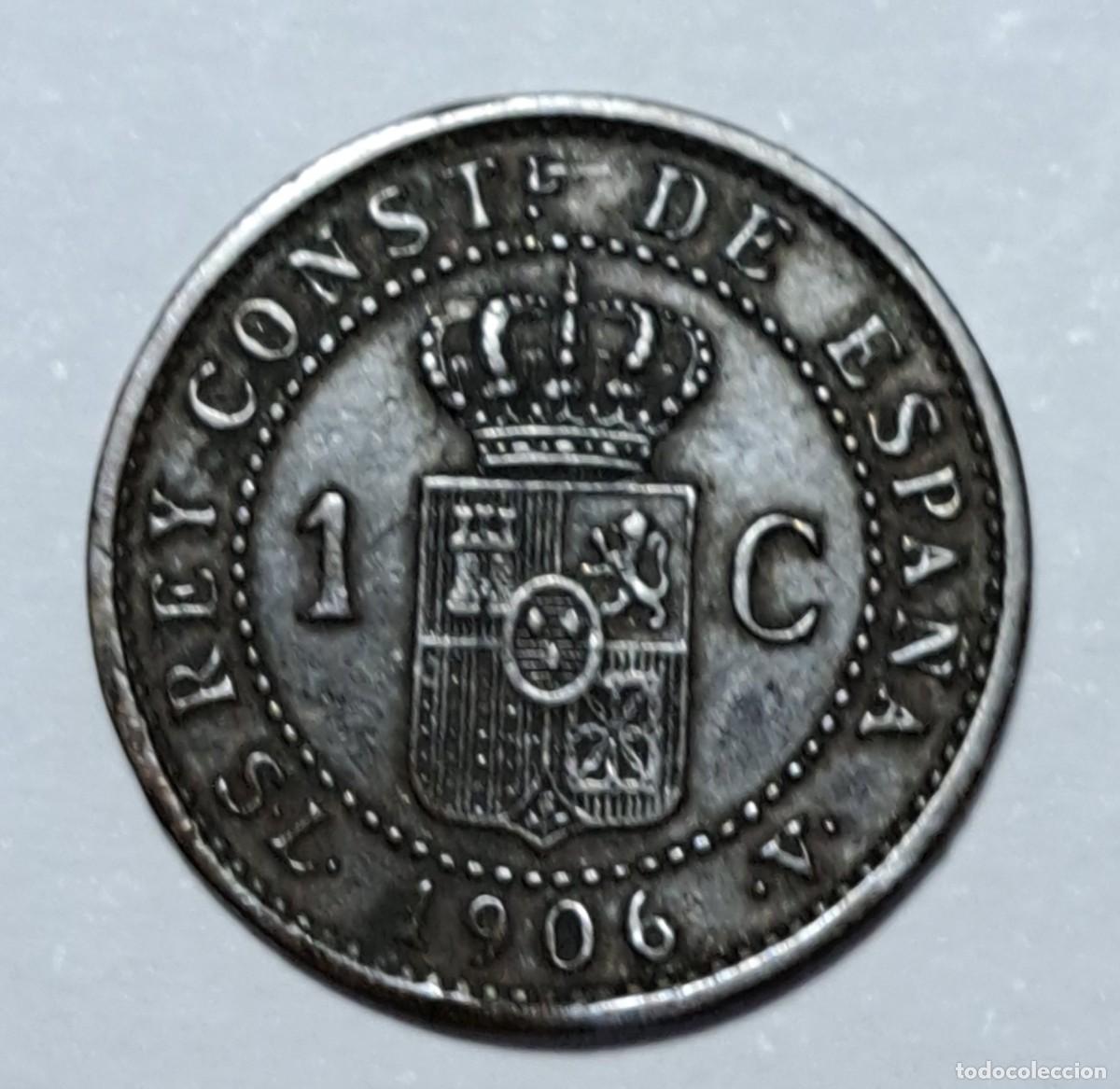 Monedas de Espa&ntilde;a: UN C&Eacute;NTIMO DE ALFONSO XIII 1906