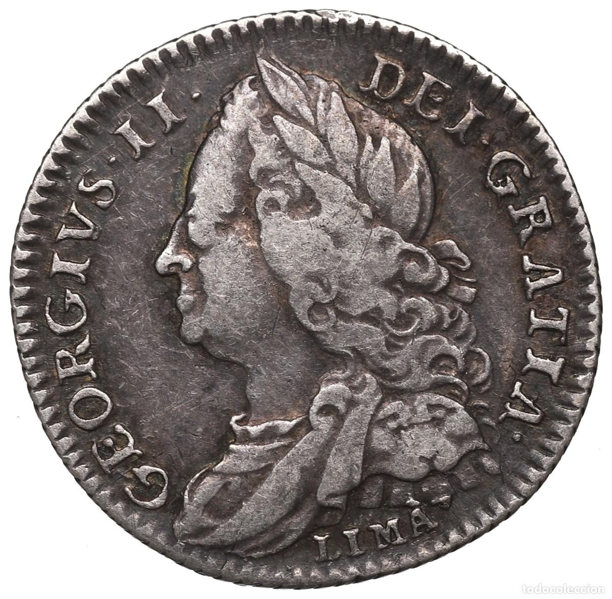 Monedas de Espa&ntilde;a: SC-Spain/Reino Unido. Jorge II. 6 Pence 1746 &rdquo;LIMA&rdquo; Plata espa&ntilde;ola 2,94 g ESCASA