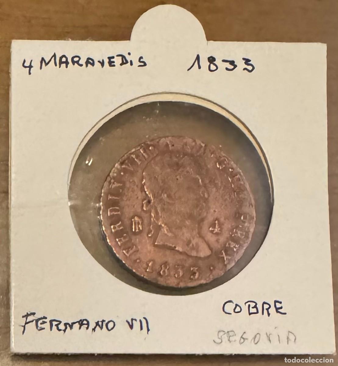 Monedas de Espa&ntilde;a: 4 MARAVED&Iacute;S - FERNANDO VII - 1833 - COBRE