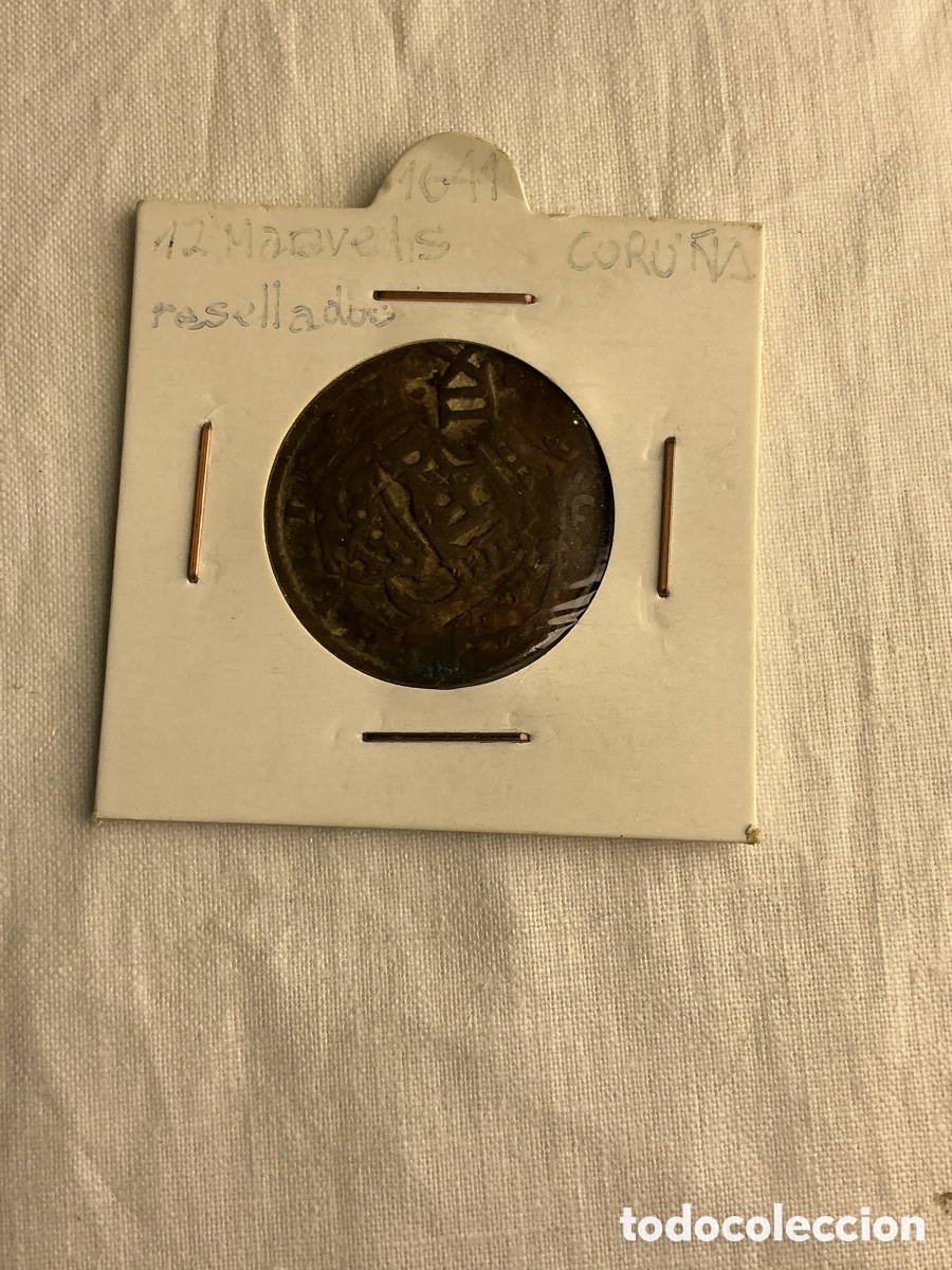 Monedas de Espa&ntilde;a: Felipe IV &middot; 12 maraved&iacute;s resellados &middot; siglo XVII &middot; Coru&ntilde;a