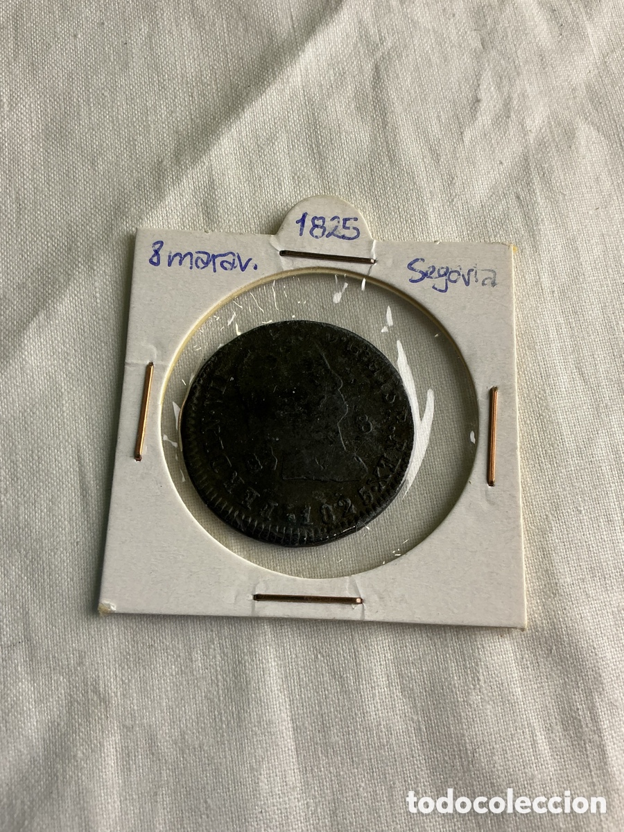 Monedas de Espa&ntilde;a: 8 Maraved&iacute;s Fernando VII &ndash; 1825 &ndash; Segovia &ndash; Espa&ntilde;a