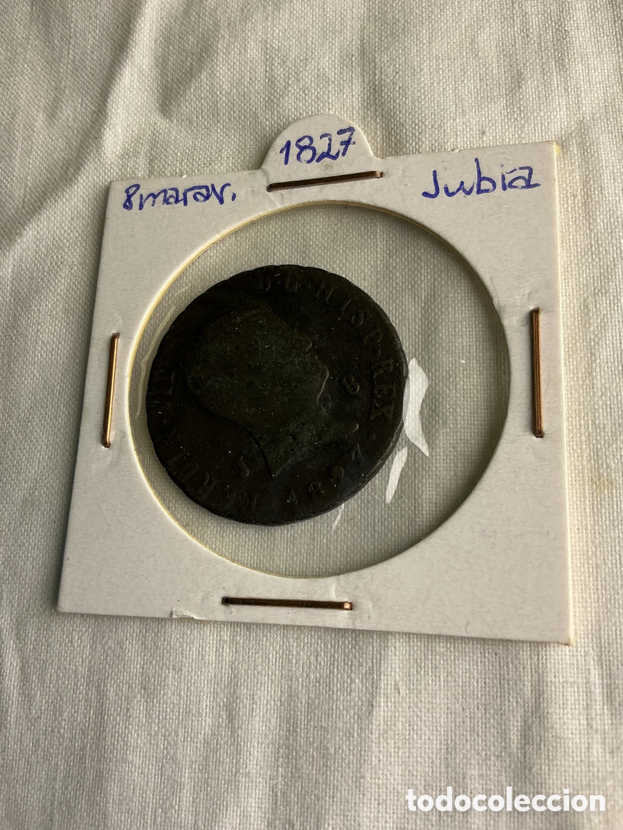 Monedas de Espa&ntilde;a: 8 Maraved&iacute;s Fernando VII &ndash; 1827 &ndash; Jubia &ndash; Espa&ntilde;a