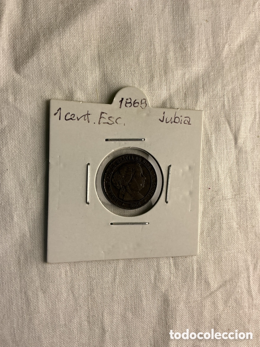Monedas de Espa&ntilde;a: Isabel II &mdash; 1 c&eacute;ntimo de escudo de 1868 &mdash; Jubia