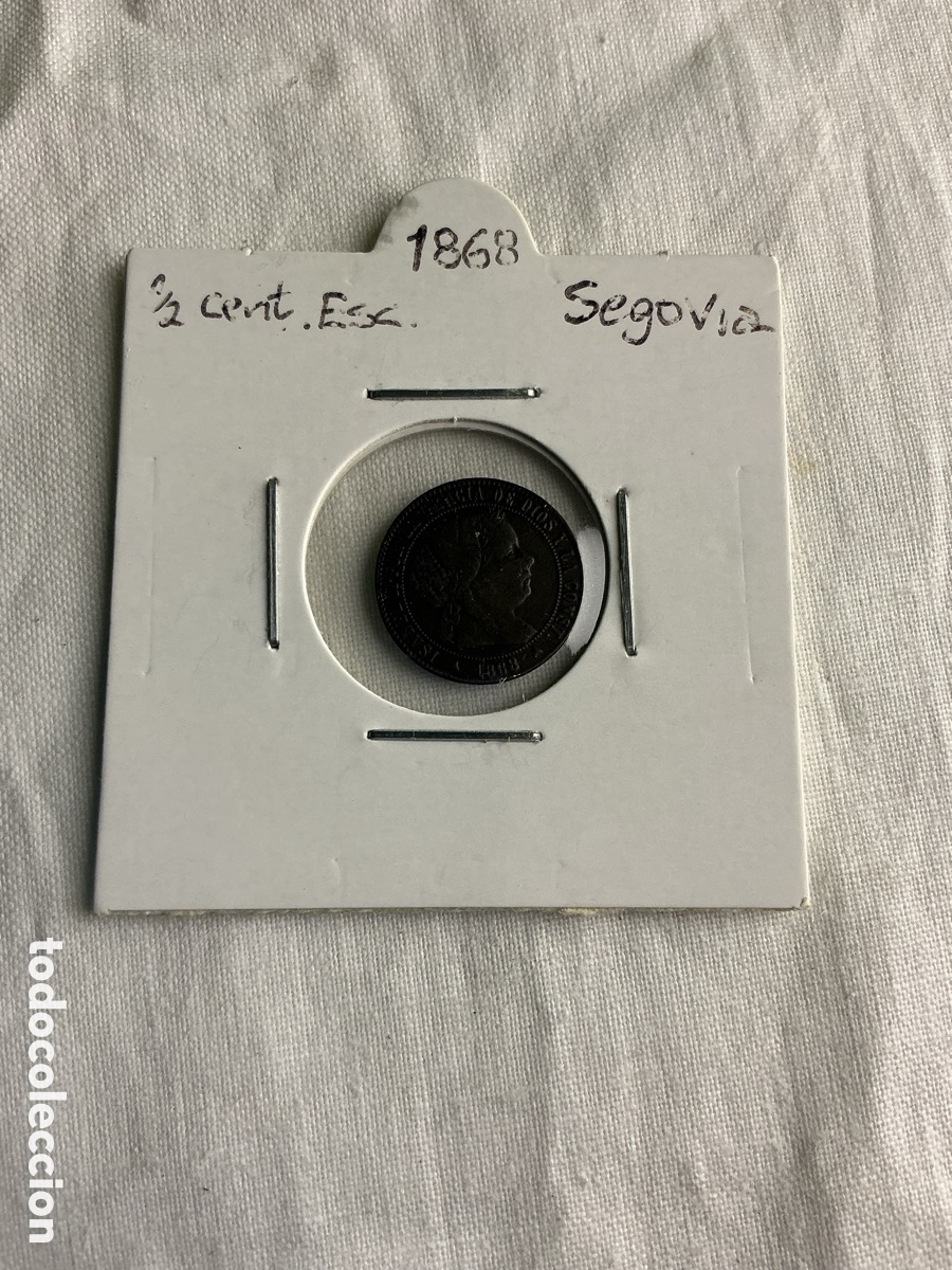 Monedas de Espa&ntilde;a: Isabel II &mdash; &frac12; c&eacute;ntimo de escudo de 1868 &mdash; Segovia