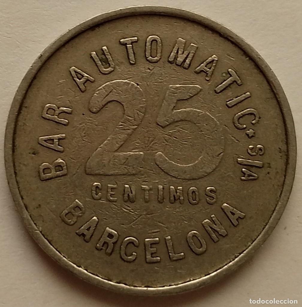 Monedas de Espa&ntilde;a: (6) MONEDA DE 25 CENTS DE BAR AUTOMATICO DE BARCELONA - Foto 2