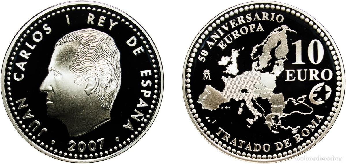 Coins of Spain: Spain Kingdom 2007 M 10 Euros - Juan Carlos I (50th Anniversary of the Treaty of Rome) Silver (.925
