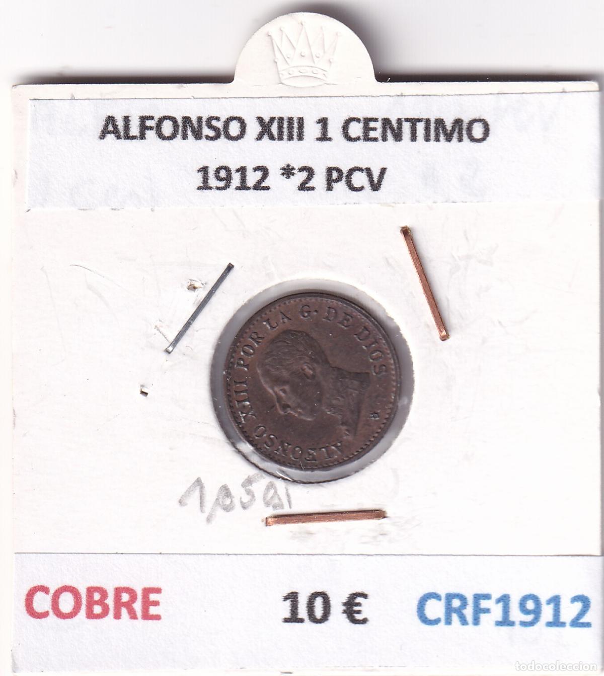 Monedas de Espa&ntilde;a: CRF1912 MONEDA ESPA&Ntilde;A ALFONSO XIII 1 CENTIMO 1912 *2 PCV - Foto 3