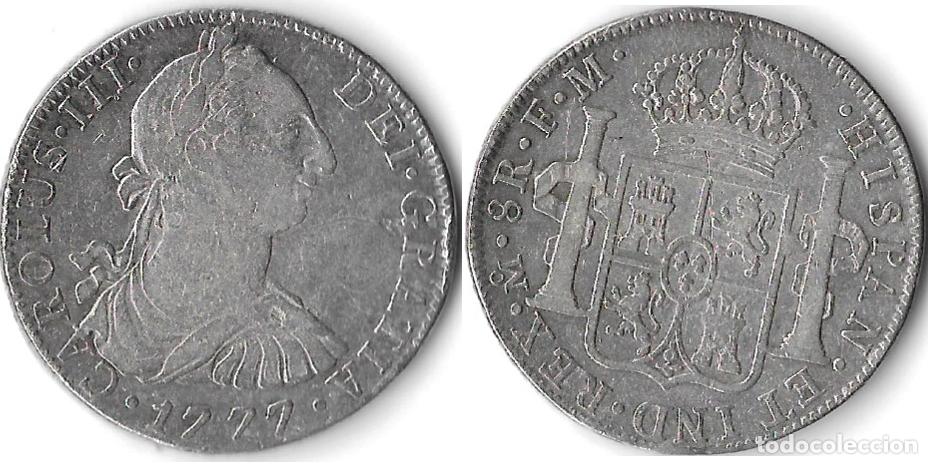 Monedas de Espa&ntilde;a: ESPA&Ntilde;A- REINADO DE CARLOS III 8 REALES DE PLATA, A&Ntilde;O 1777 FM . CECA MEXICO (MBC)