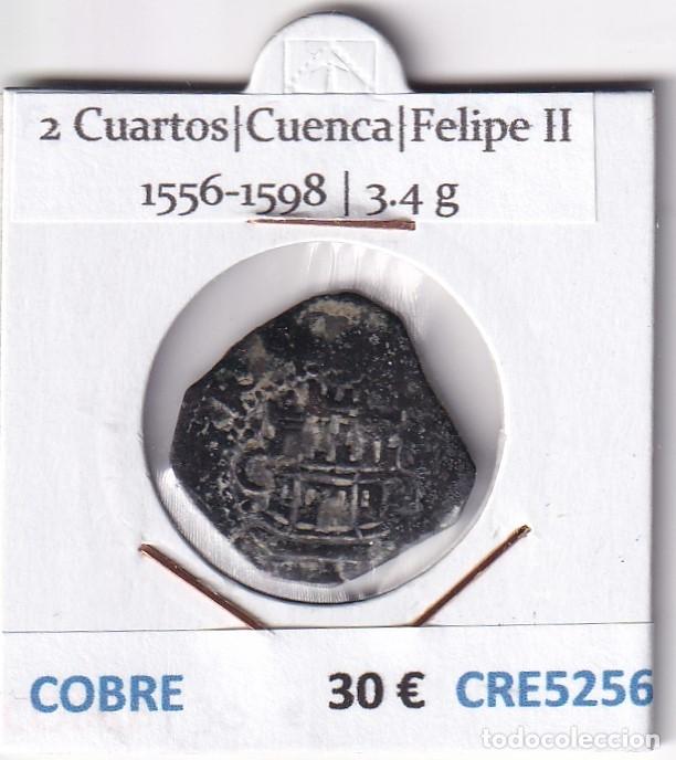 M&uuml;nzen von Spanien: CRE5256 MONEDA ESPA&Ntilde;A FELIPE II 2 CUARTOS CUENCA 1556-1598 COBRE