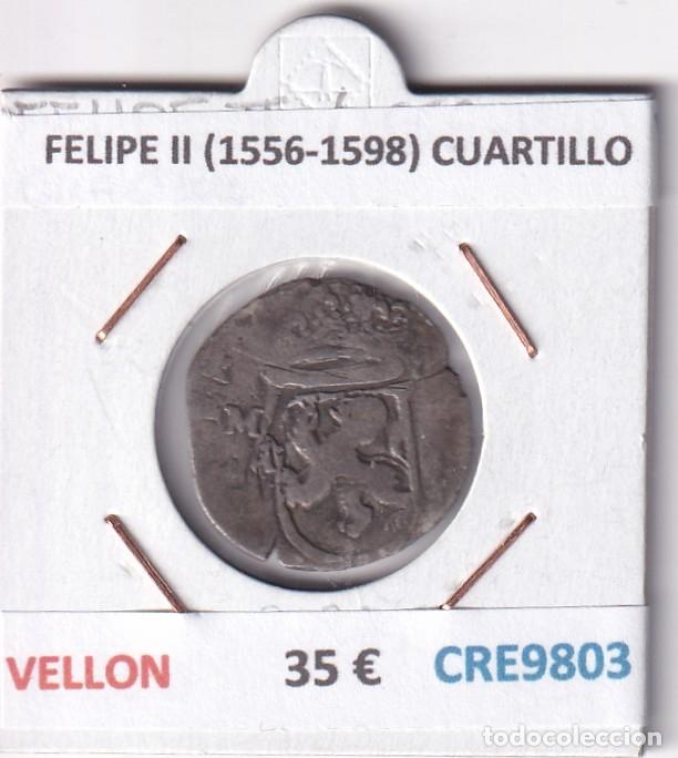 Monnaies d'Espagne: CRE9803 MONEDA ESPA&Ntilde;A FELIPE II (1556-1598) CUARTILLO VELLON