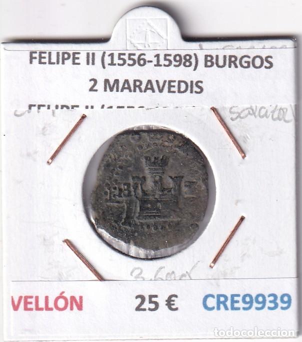 Monnaies d'Espagne: CRE9939 MONEDA ESPA&Ntilde;A FELIPE II (1556-1598) BURGOS 2 MARAVEDIS ENSAYADOR JUAN SALAZAR VELLON