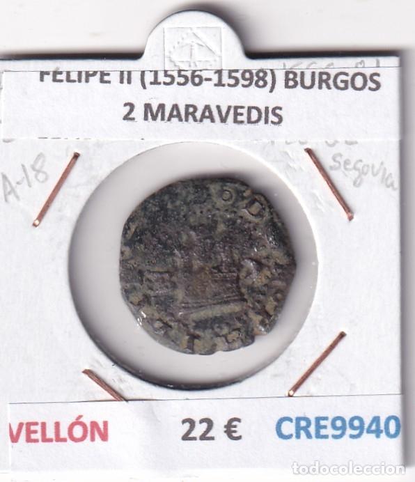 Monnaies d'Espagne: CRE9940 MONEDA ESPA&Ntilde;A FELIPE II (1556-1598) BURGOS 2 MARAVEDIS ENSAYADOR JUAN SALAZAR VELLON