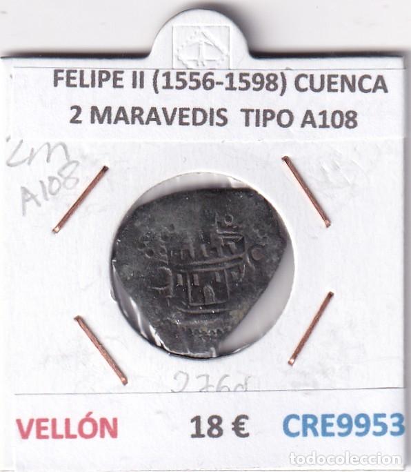 Monete da Spagna: CRE9953 MONEDA ESPA&Ntilde;A FELIPE II (1556-1598) CUENCA 2 MARAVEDIS TIPO A108 VELLON