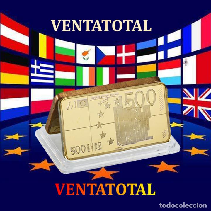 Euros: EDICION LIMITADA LINGOTE 500 &euro; ORO DE 22 KILATES LEER DENTRO ( LOS EUROS DE EUROPA ) N&ordm;1