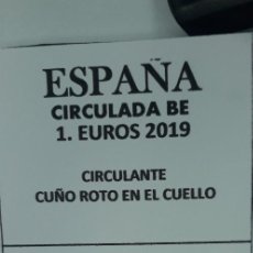 Euros: 10-00756 - ESPAÑA -1 €- 2019 - CUÑO ROTO EN EL CUELLO. Lote 268839204