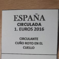 Euros: 10-00893-ESPAÑA -1 €- 2016 - CUÑO ROTO EN EL CUELLO. Lote 274878738