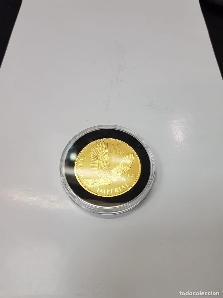 Euros: ESPA&Ntilde;A- 1,5 EURO-A&Ntilde;O 2024-AGUILA IMPERIAL-ORO 999-1 ONZA 31,10 GRAMOS
