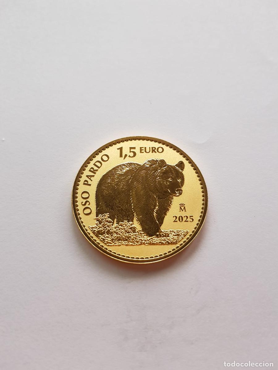 Euros: ESPA&Ntilde;A- 1,5 EURO-A&Ntilde;O 2025-OSO PARDO-ORO 999-1 ONZA 31,10 GRAMOS