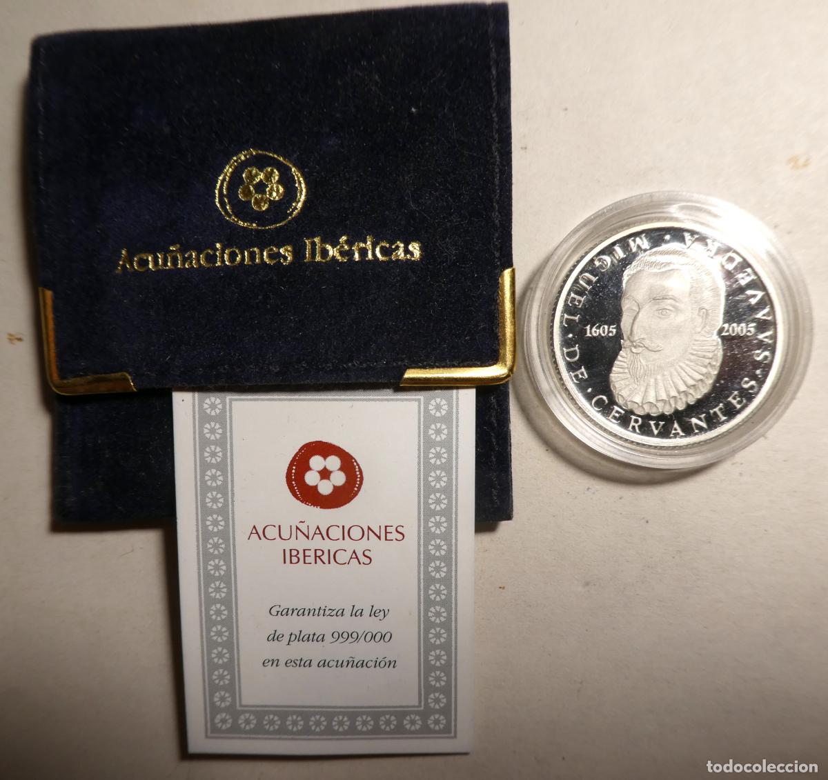 Euros: Acu&ntilde;aciones Ib&eacute;ricas, Miguel de Cervantes 1605-2005 plata, 10,40 gr con certificado