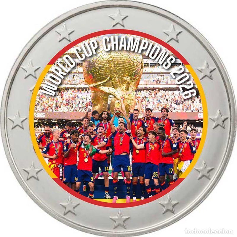 Euros: ESPA&Ntilde;A 2 EURO FUTBOL CAMPEONES COPA DEL MUNDO FIFA 2026 WORLD CUP CHAMPIONS