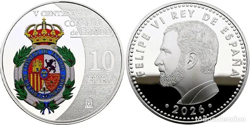 Monedas de Felipe VI: 10 euros plata ESPA&Ntilde;A 2026 - V Centenario CONSEJO DE ESTADO - 8 reales