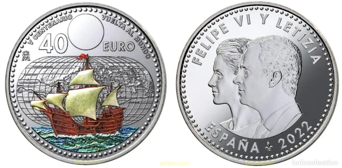 Monedas de Felipe VI: 2774 ESPA&Ntilde;A 2022 SPAIN 40 EUROS 2022 - V CENTENARIO VUELTA AL MUNDO