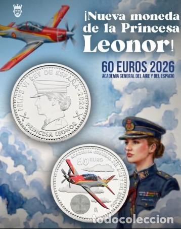 Monedas de Felipe VI: ESPA&Ntilde;A 2026 FELIPE VI. PRINCESA LEONOR EN LA ACADEMIA GENERAL DEL AIRE Y DEL ESPACIO UNCS