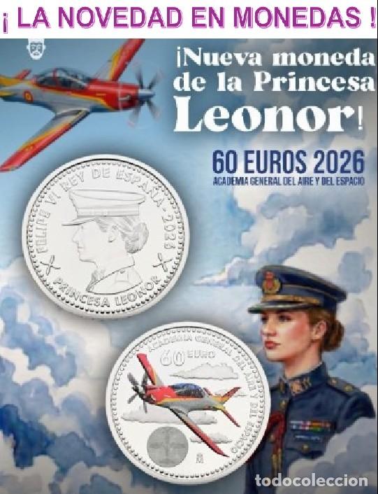 Monedas de Felipe VI: ESPA&Ntilde;A 2026 FELIPE VI. PRINCESA LEONOR EN LA ACADEMIA GENERAL DEL AIRE Y DEL ESPACIO UNCS