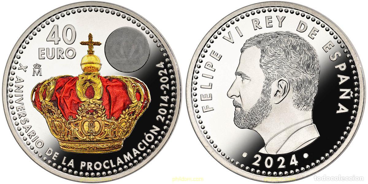 Monedas de Felipe VI: 3977 ESPA&Ntilde;A 2024 X ANIV. FELIPE VI 40 EUROS 2024