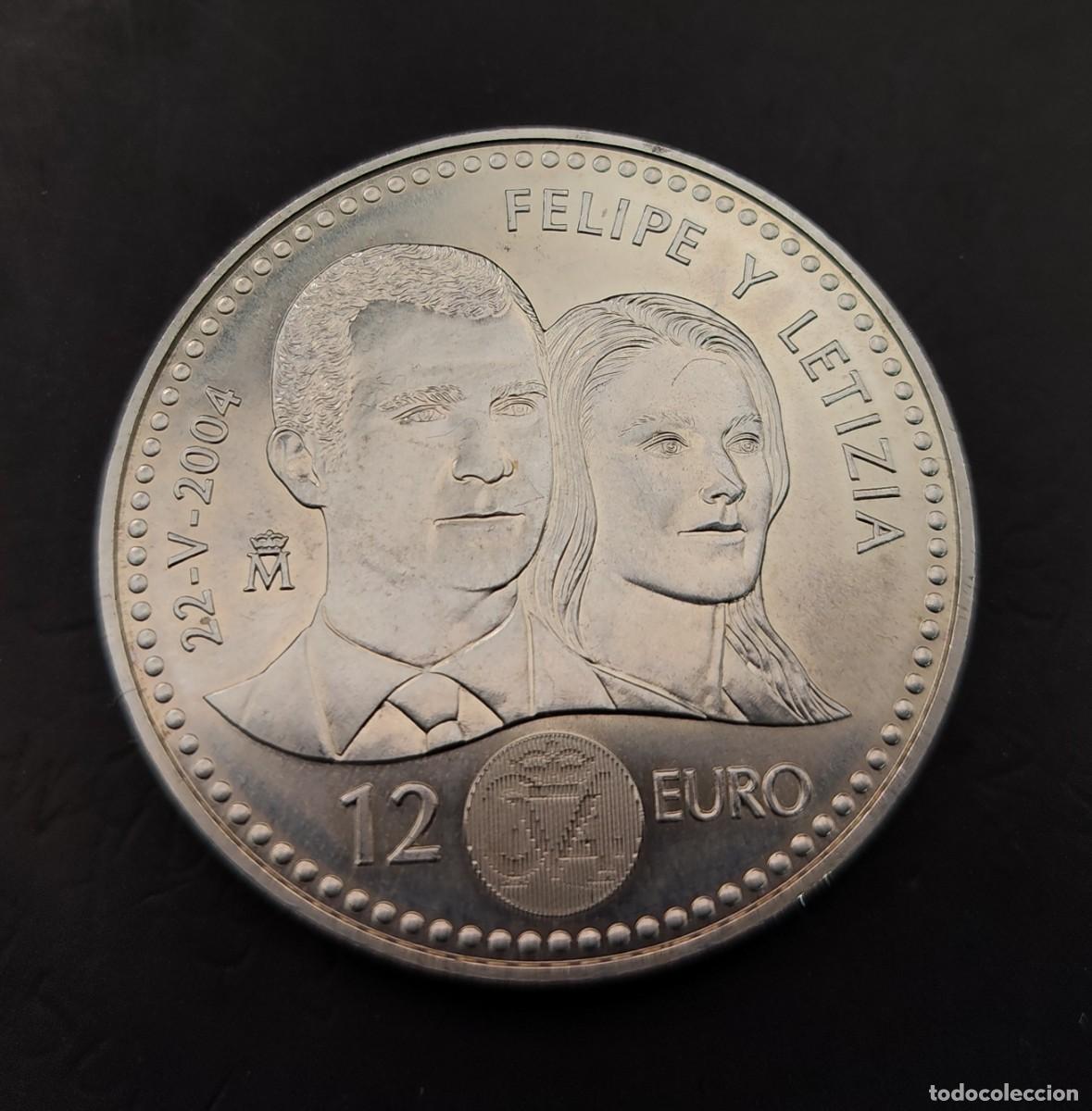 Coins Felipe VI: ESPA&Ntilde;A. A&Ntilde;O 2004. 12 EUROS PLATA &rdquo; FELIPE Y LETIZIA &rdquo;. PESO 18 GR