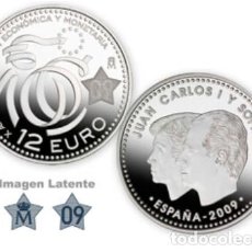 Monedas FNMT: ESPAÑA 12 EUROS 2009 *X ANIVERSARIO UNION ECONOMICA EUROPEA.PLATA 925-CAPSULA-LA MAS ESCASA DE SERIE