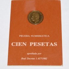 Monedas FNMT: PRUEBA NUMISMATICA DE CIEN PESETAS DE 1982 - JUAN CARLOS I