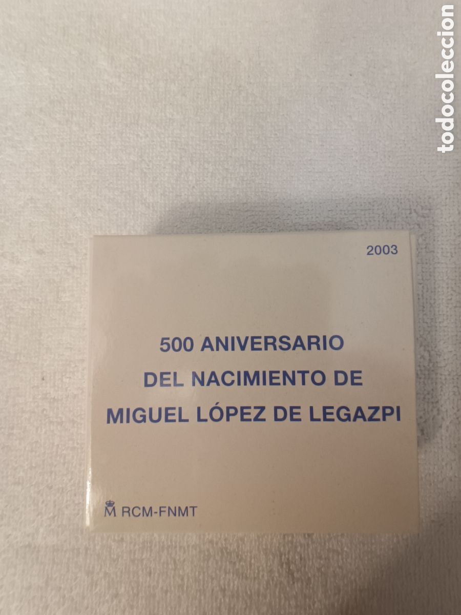 Monedas FNMT: 2003 LEGAZPI 500 ANIVERSARIO DEL NACIMIENTO 10&euro;