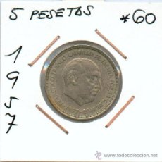 Monedas Franco: 5 PESETAS 1957*60..MONEDA DEL ESTADO ESPAÑOL. EMITIDA POR FRANCISCO FRANCO. Lote 16559645