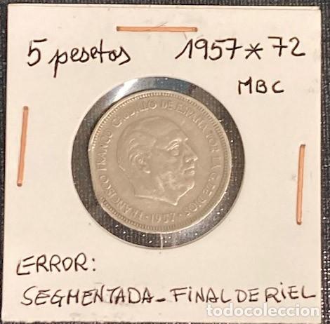 Monedas Franco: 5 pesetas 1957 *72 Error de segmentaci&oacute;n MBC - Foto 1