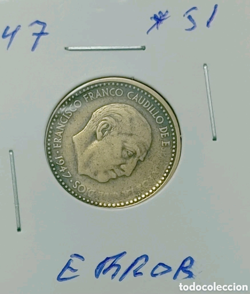 Monedas Franco: UNA PESETA DE 1947*51 CON ERROR EN EBC - Foto 1