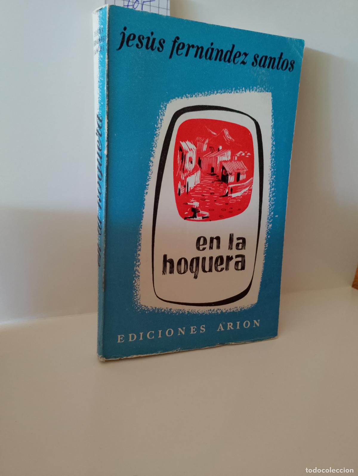 Monedas Franco: En La Hoguera. Jes&uacute;s Fern&aacute;ndez Santos. Ari&oacute;n. 1957