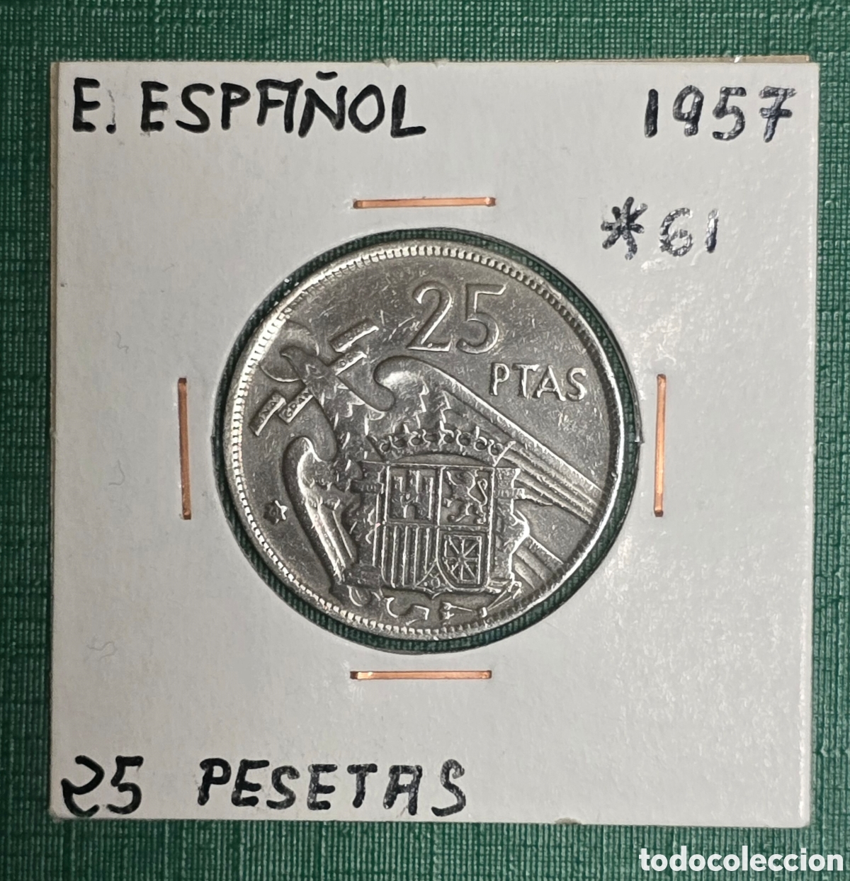 Monedas Franco: Estado Espa&ntilde;ol 25 Pts 1957 *61 Franco