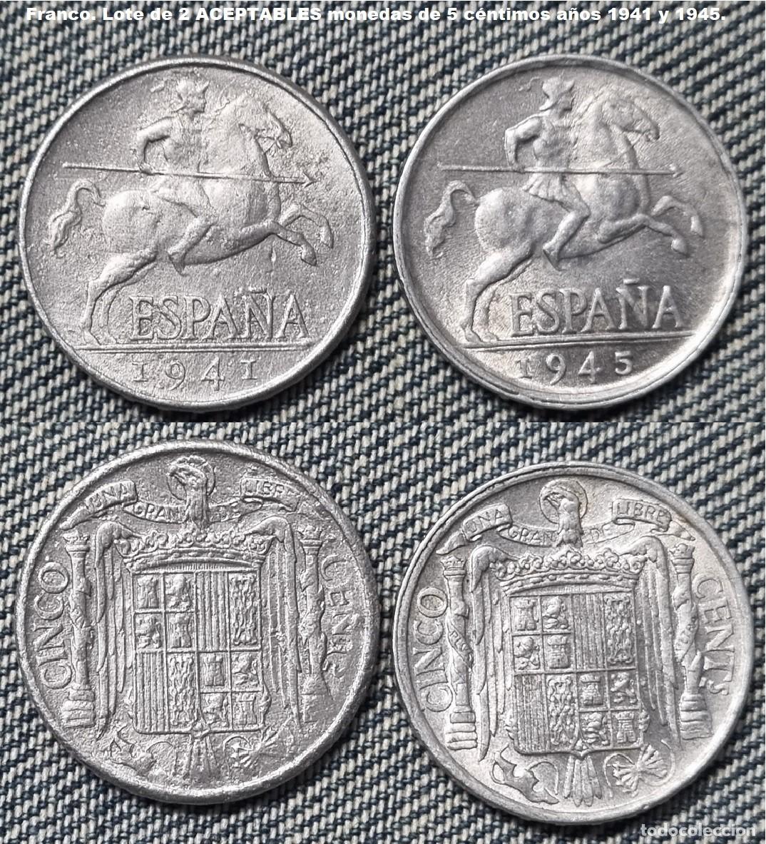 Monedas Franco: Franco. Lote A de 2 ACEPTABLES monedas de 5 c&eacute;ntimos aluminio a&ntilde;os 1941 y 1945.