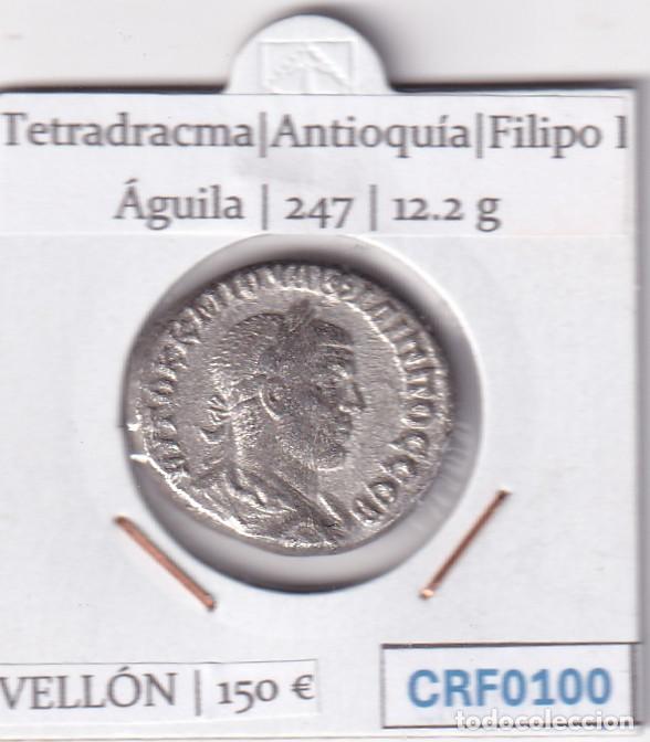 Monedas Grecia Antigua: CRF0100 MONEDA TETRADRACMA ANTIOQUIA FILIPO I AGUILA 247