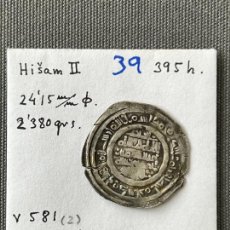 Monedas hispano árabes: HISAM II , 395 H. DIRHAM . MONEDA HISPANO ARABE , PLATA N. 39